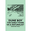 Dune Boy - The Early Years of a Naturalist