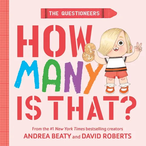 The Questioneers: How Many Is That?: A Board Book