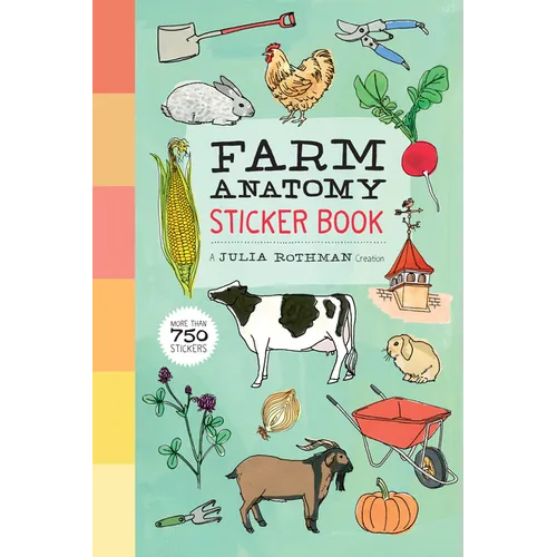 Farm Anatomy Sticker Book: A Julia Rothman Creation; More Than 750 Stickers