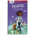 A Smart Girl's Guide: Travel: Everything You Need to Know about Adventuring Near and Far