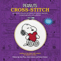 Peanuts Cross-Stitch: 24 Easy-To-Follow Patterns Featuring Snoopy, Charlie Brown, and Friends (Revised and Expanded Edition)