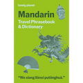 Lonely Planet Mandarin Travel Phrasebook & Dictionary: Learn Essential Phrases & Vocabulary 3,500 Word Two-Way Dictionary Pull-Out Fast Phrases Card T