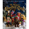 The Muppet Christmas Carol: Official Book of Crochet Amigurumi