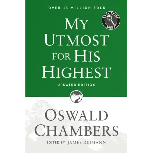 My Utmost for His Highest: Updated Language Easy Print Edition