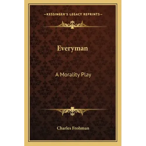 Everyman: A Morality Play