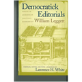 Democratick Editorials: Essays in Jacksonian Political Economy