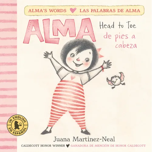 Alma, Head to Toe/Alma, de Pies a Cabeza: (Interactive Bilingual Board Book for Kids Ages 2-5 Teaching Body Parts in English & Spanish)