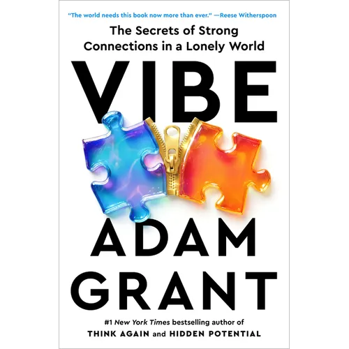 Vibe: The Secrets of Strong Connections in a Lonely World