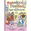 Penelope Positano and the Super-Secret Pen Pal: A Chapter Book