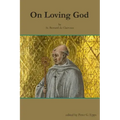 On Loving God by St. Bernard de Clairvaux