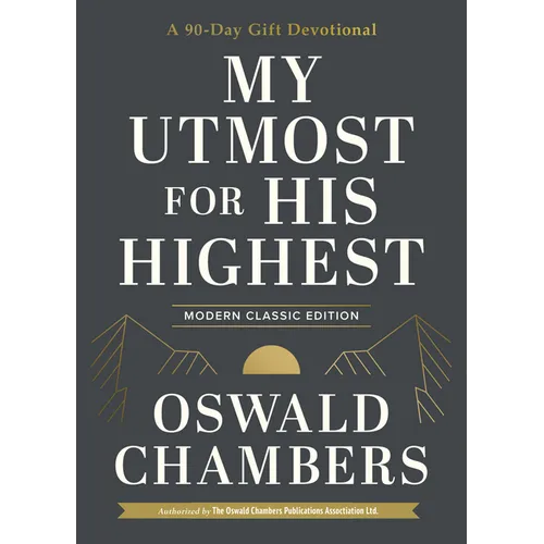 My Utmost for His Highest: A 90-Day Gift Devotional (Now Uses NIV Scripture)
