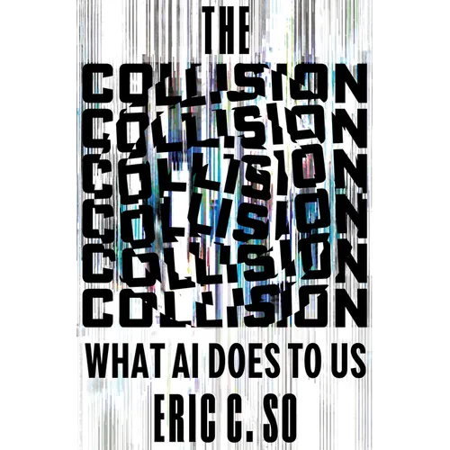 The Collision: What AI Does to Us