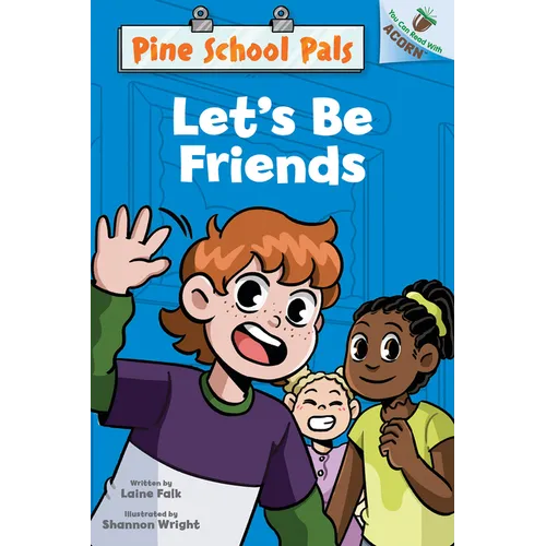 Let's Be Friends: An Acorn Book (Pine School Pals #1)