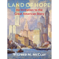 Land of Hope: An Invitation to the Great American Story