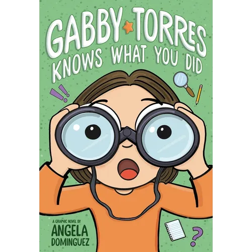 Gabby Torres Knows What You Did: A Graphic Novel