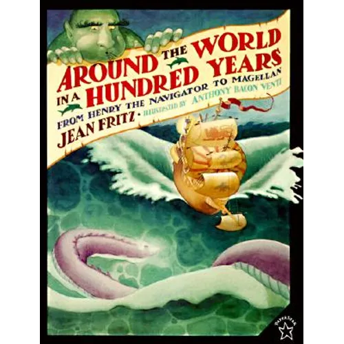 Around the World in a Hundred Years: From Henry the Navigator to Magellan