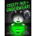 Creepy Pair of Underwear!