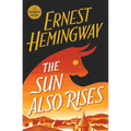 The Sun Also Rises: The Authorized Edition