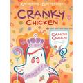 Candy Queen: A Cranky Chicken Book 5