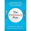 The Parkinson's Plate: A Health and Diet Guide to Manage Your Journey