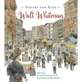 Poetry for Kids: Walt Whitman