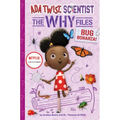 Bug Bonanza! (ADA Twist, Scientist: Why Files #4)