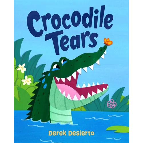 Crocodile Tears: A Story of Kindness and Acceptance