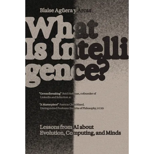 What Is Intelligence?: Lessons from AI about Evolution, Computing, and Minds