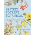 Beatrix Potter's Botanical: The Art of Flowers and Fungi