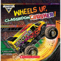 Monster Jam: Wheels Up, Classroom Crusher!