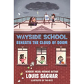 Wayside School Beneath the Cloud of Doom