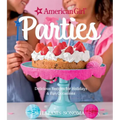 American Girl Parties: Delicious Recipes for Holidays & Fun Occasions