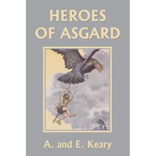 Heroes of Asgard (Black and White Edition) (Yesterday's Classics)