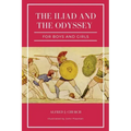 The Iliad and the Odyssey for boys and girls (Illustrated): Easy to Read Layout