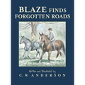 Blaze Finds Forgotten Roads