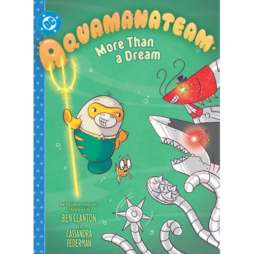 Aquamanateam: More Than a Dream