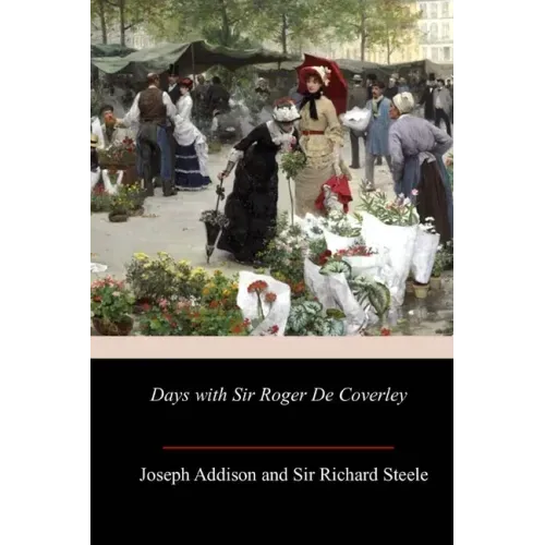 Days with Sir Roger De Coverley