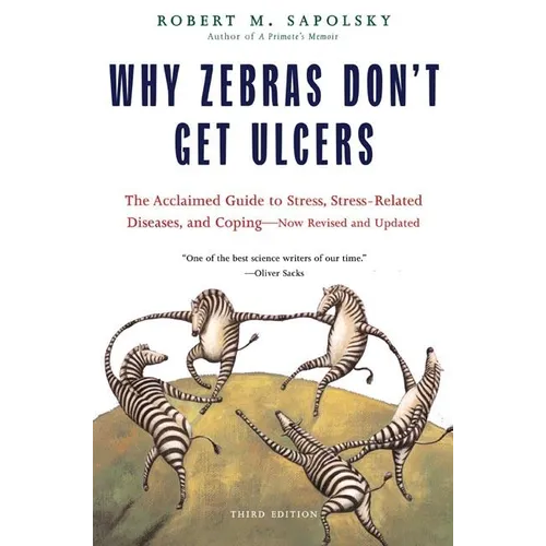 Why Zebras Don't Get Ulcers