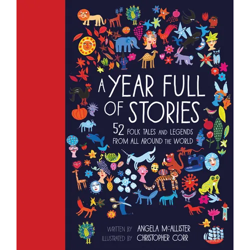 A Year Full of Stories: 52 Classic Stories from All Around the World