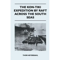 The Kon-Tiki Expedition by Raft Across the South Seas