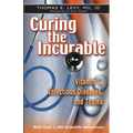 Curing the Incurable: Vitamin C, Infectious Diseases, and Toxins