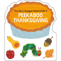 The Very Hungry Caterpillar's Peekaboo Thanksgiving