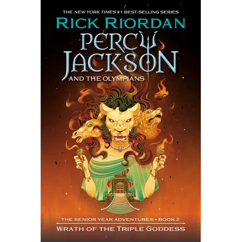 Percy Jackson and the Olympians: Wrath of the Triple Goddess: The Senior Year Adventures, Book 2