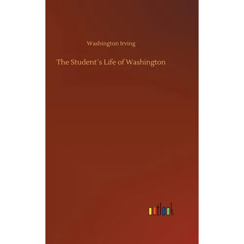The Student´s Life of Washington
