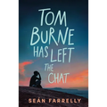 Tom Burne Has Left the Chat