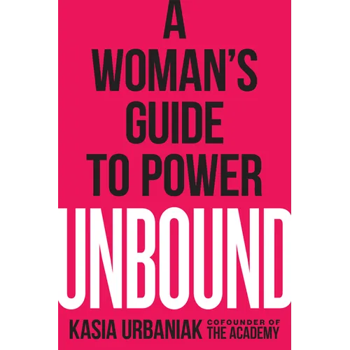 Unbound: A Woman's Guide to Power