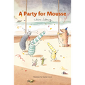 A Party for Mousse