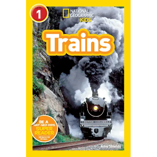 Trains (National Geographic Kids Readers, Level 1)