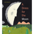 A Dress for the Moon