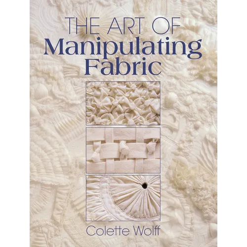 The Art of Manipulating Fabric